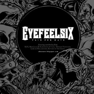 EyeFeelSix - Pain Per Hate